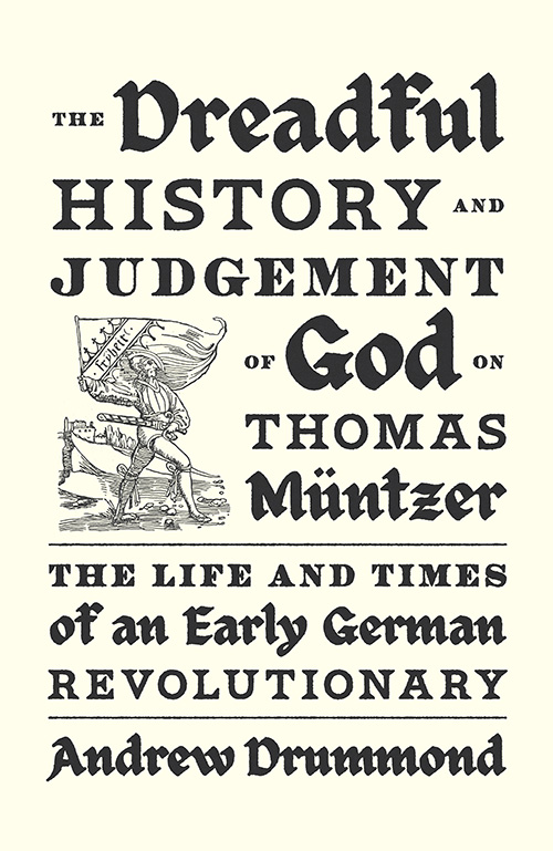 Cover of The Dreadful History and Judgement of God on Thomas Müntzer