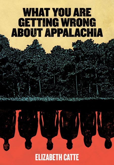 WHAT YOU ARE GETTING WRONG ABOUT APPALACHIA