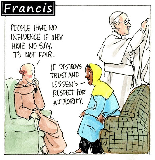 Francis, the comic strip: "People have no influence if they have no say," Leo says. "It's not fair."