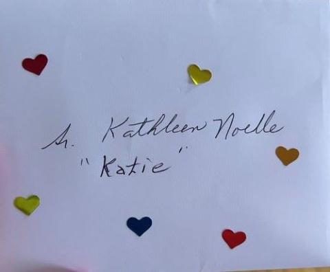 Sr. Kathleen Noelle Cummings received an encouraging note from one of her sisters. 