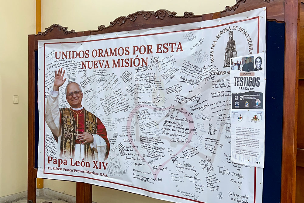 A banner signed by the community of Our Lady of Montserrat Parish in Trujillo, Peru, sends best wishes for Pope Leo XIV, who served as parochial administrator of the parish from 1992 to 1999. (NCR photo/Justin McLellan)
