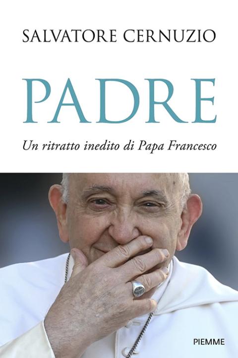 The cover of Padre: An Untold Portrait of Pope Francis by Salvatore Cernuzio (Courtesy of Piemme)