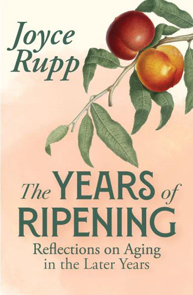 Book cover to "The Years of Ripening" by Joyce Rupp