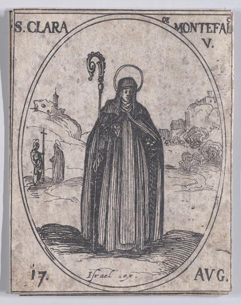 "Ste. Claire de Monte-Falco, vierge ('St. Clare of Montefalco, Virgin'), August 17th, from Les Images De Tous Les Saincts et Saintes de L'Année ('Images of All of the Saints and Religious Events of the Year')," 1636, by Jacques Callot (Metropolitan Museum of Art)